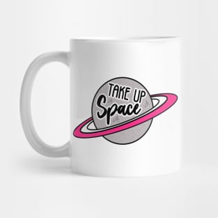 Take Up Space Mug